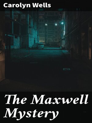 cover image of The Maxwell Mystery